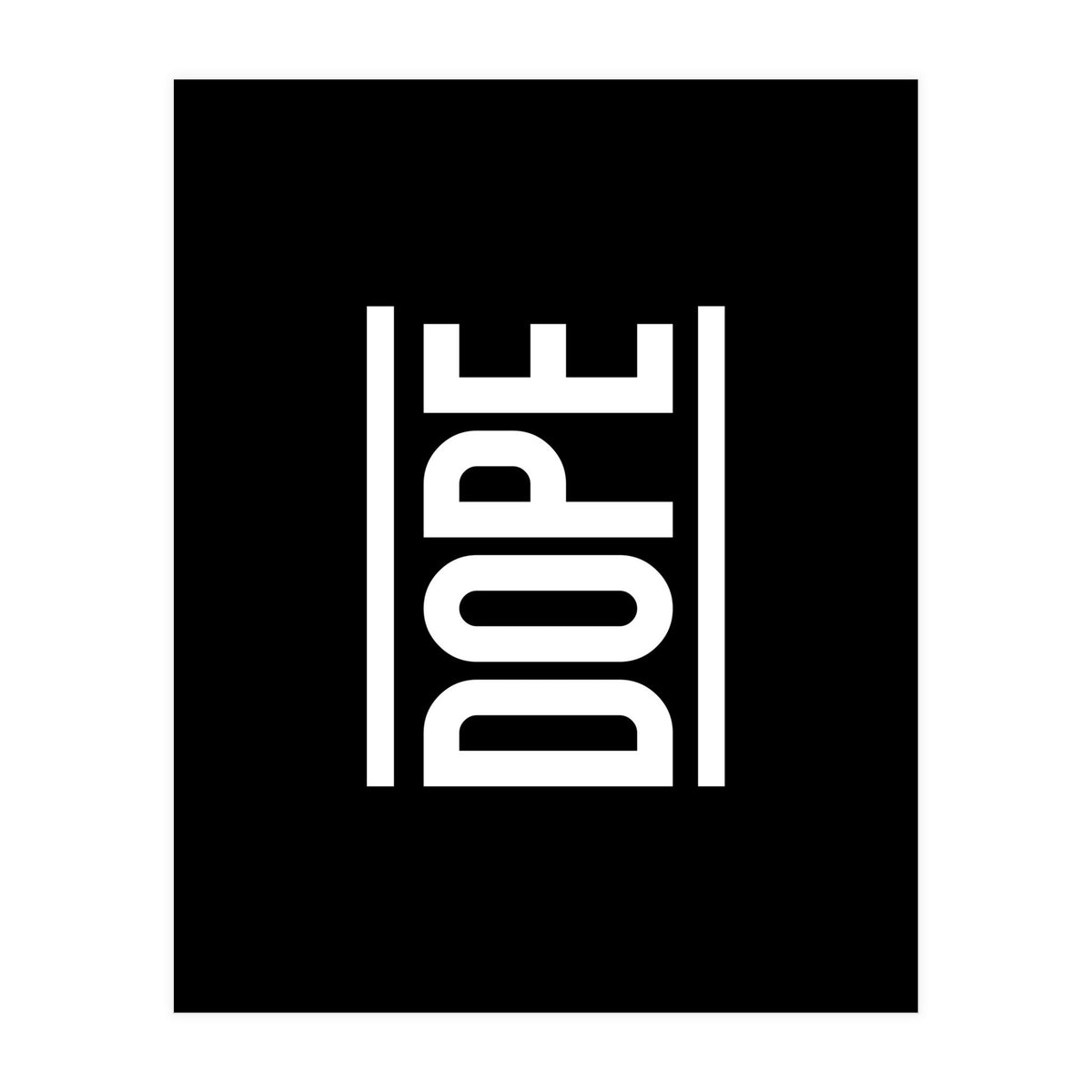 Dope (Print Only)
