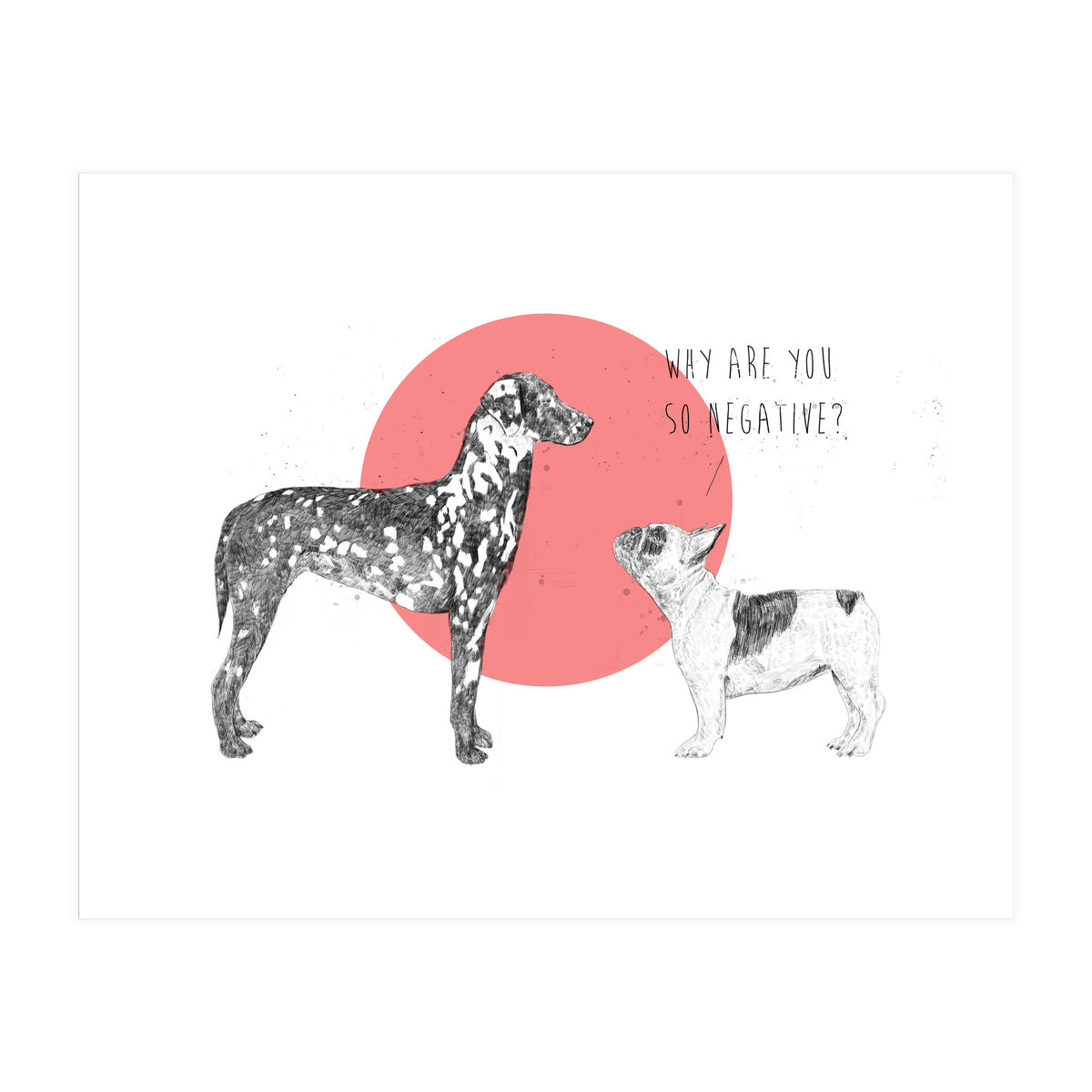 Why Are You So Negative? (Print Only)