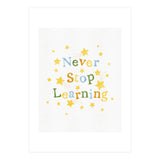 Never Stop Learning (Print Only) thumbnail