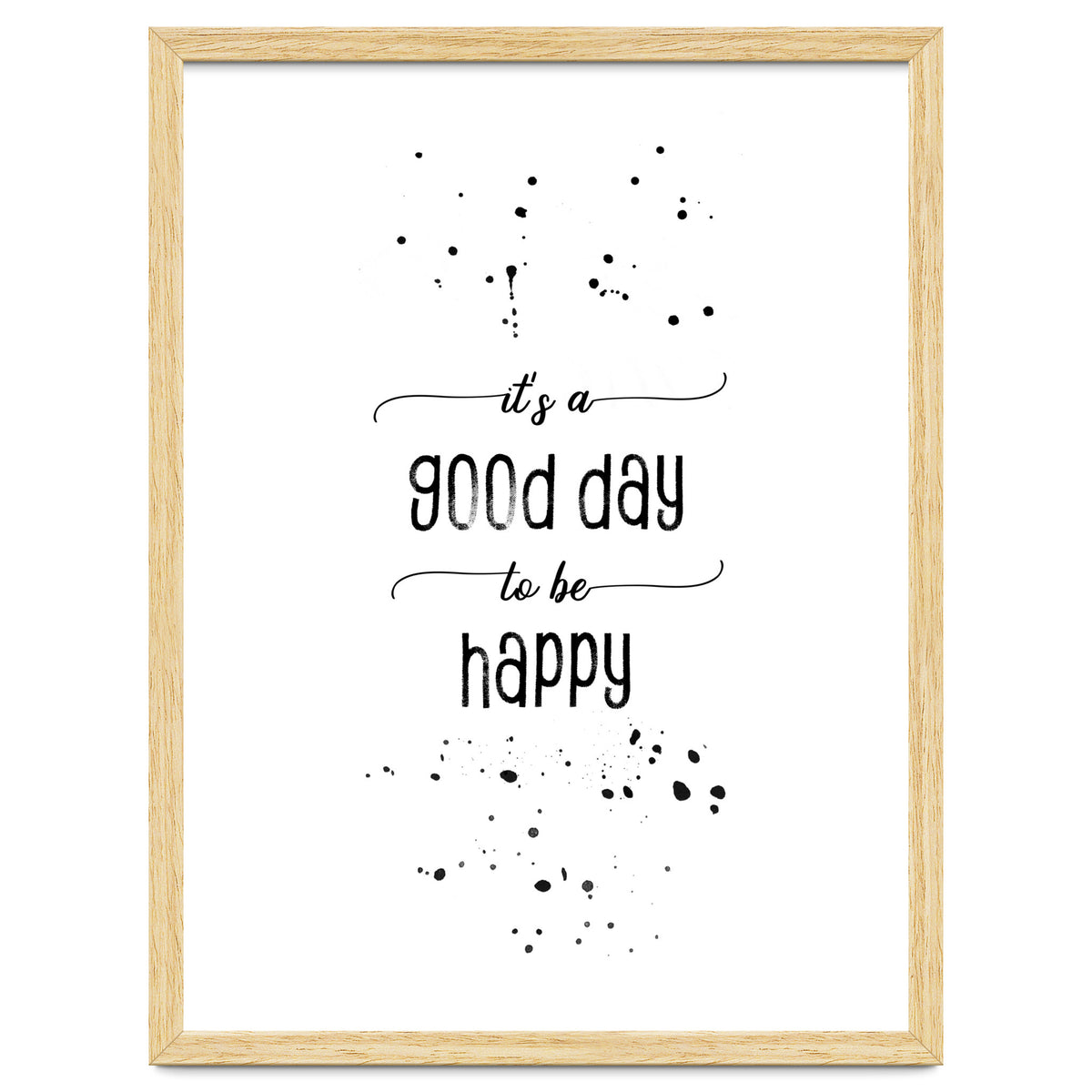 It is a good day to be happy