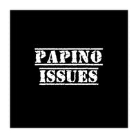 Papino Issues - Italian daddy issues (Print Only)