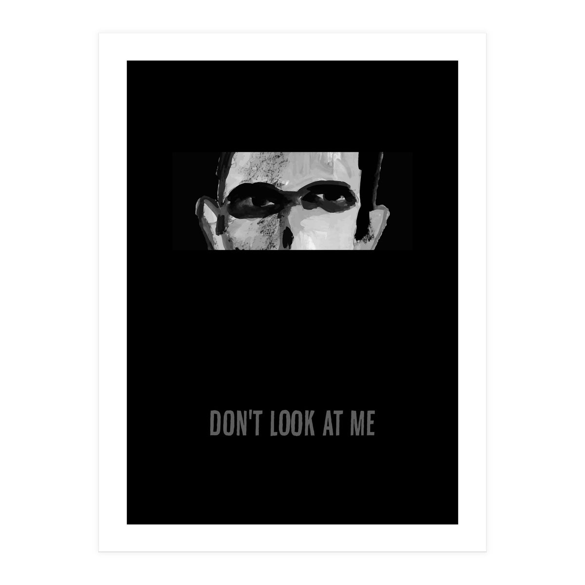 don't look at me (Print Only)