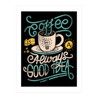 Coffee Idea (Print Only)