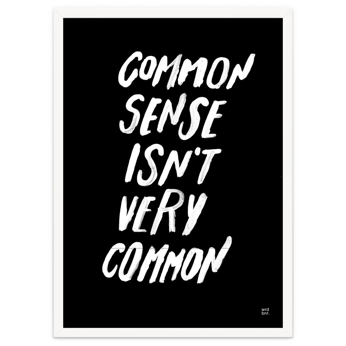 UNCOMMON SENSE