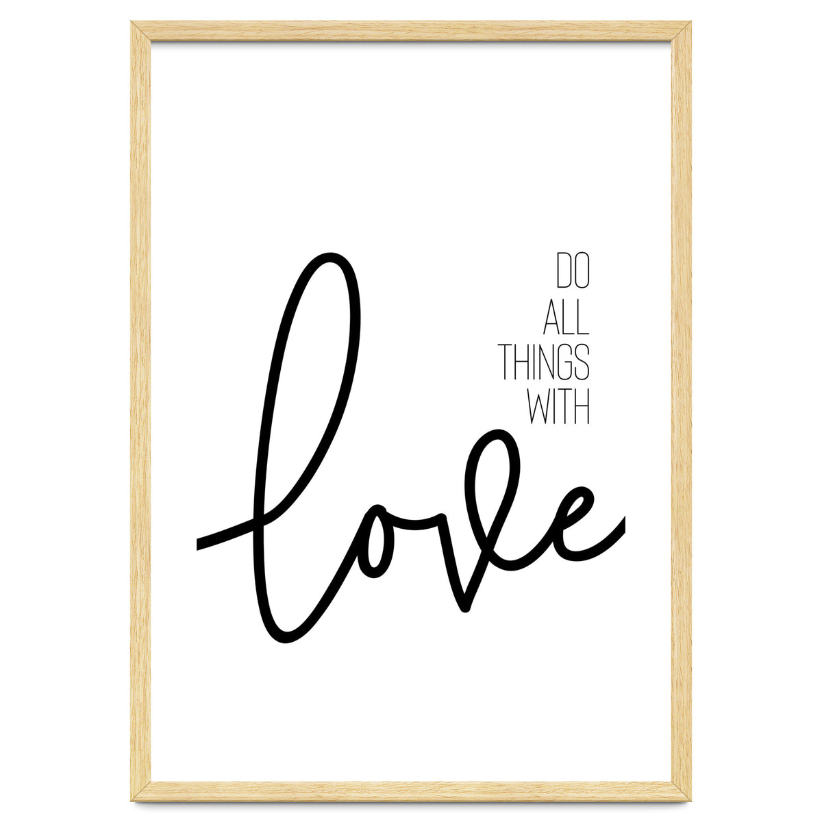 Do all things with love