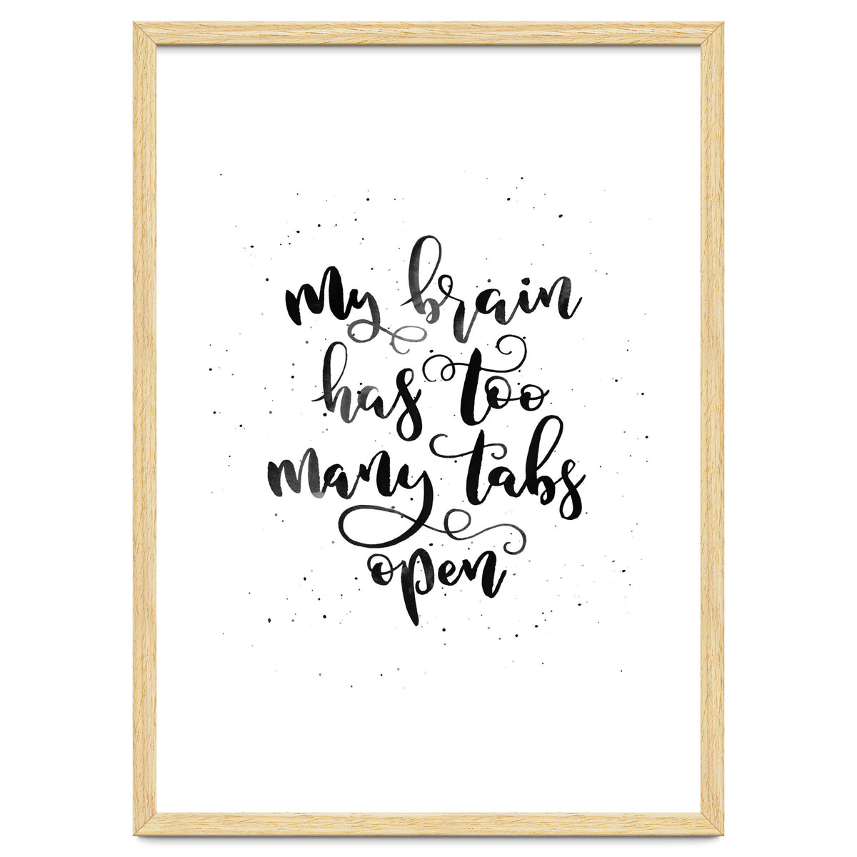 My Brain Has Too Many Tabs Open