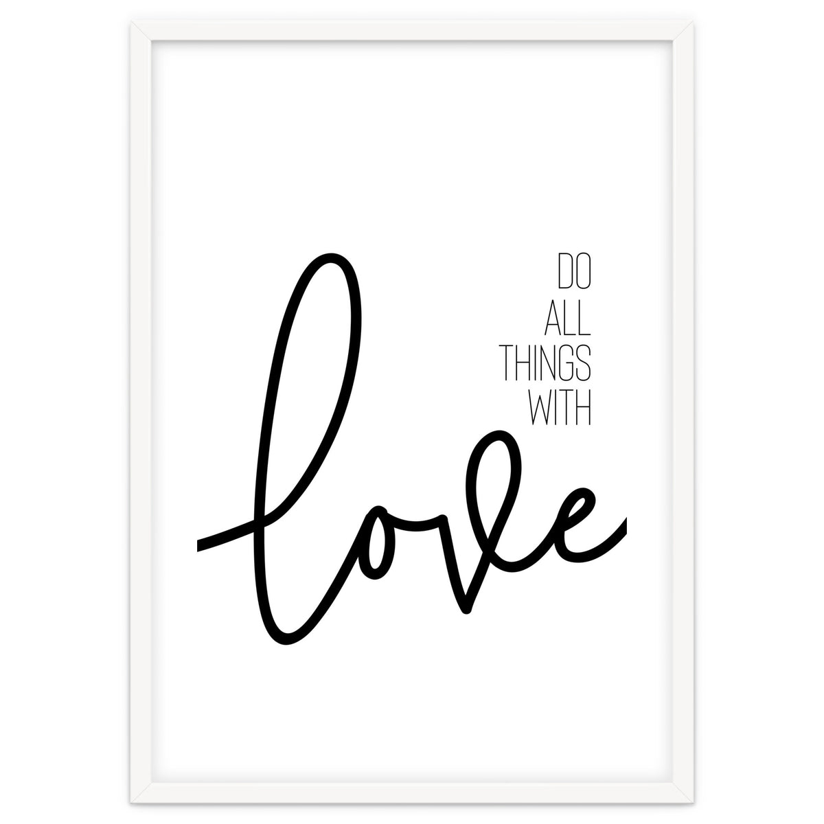 Do all things with love