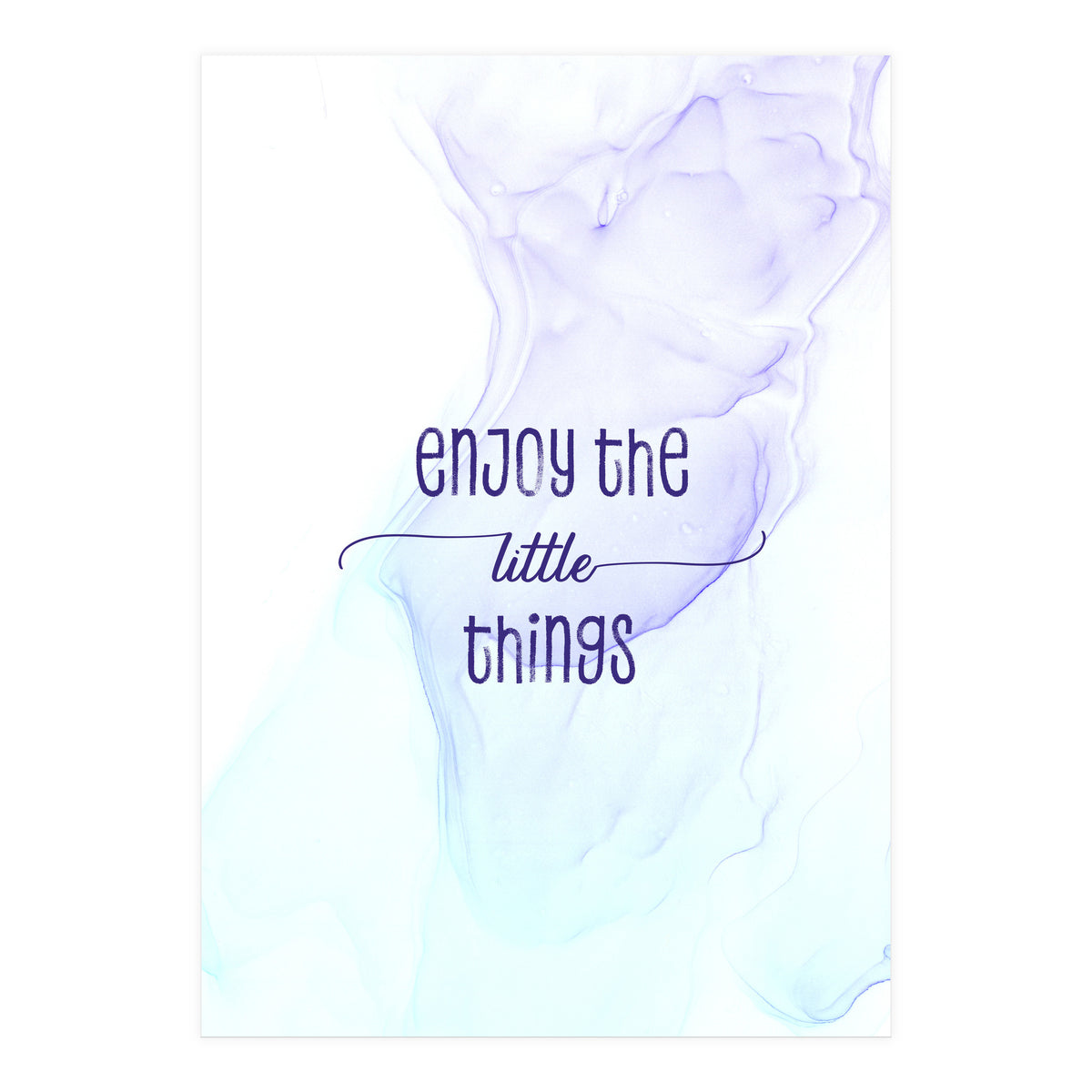 Enjoy the little things | floating colors (Print Only)