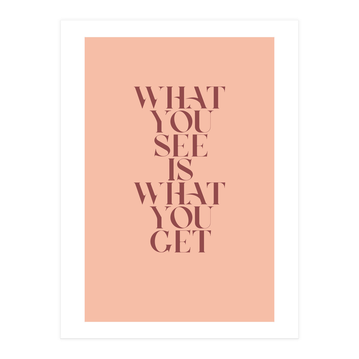 WHAT YOU SEE - Color (Print Only)