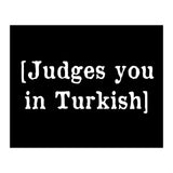 Judges You In Turkish (Print Only) thumbnail