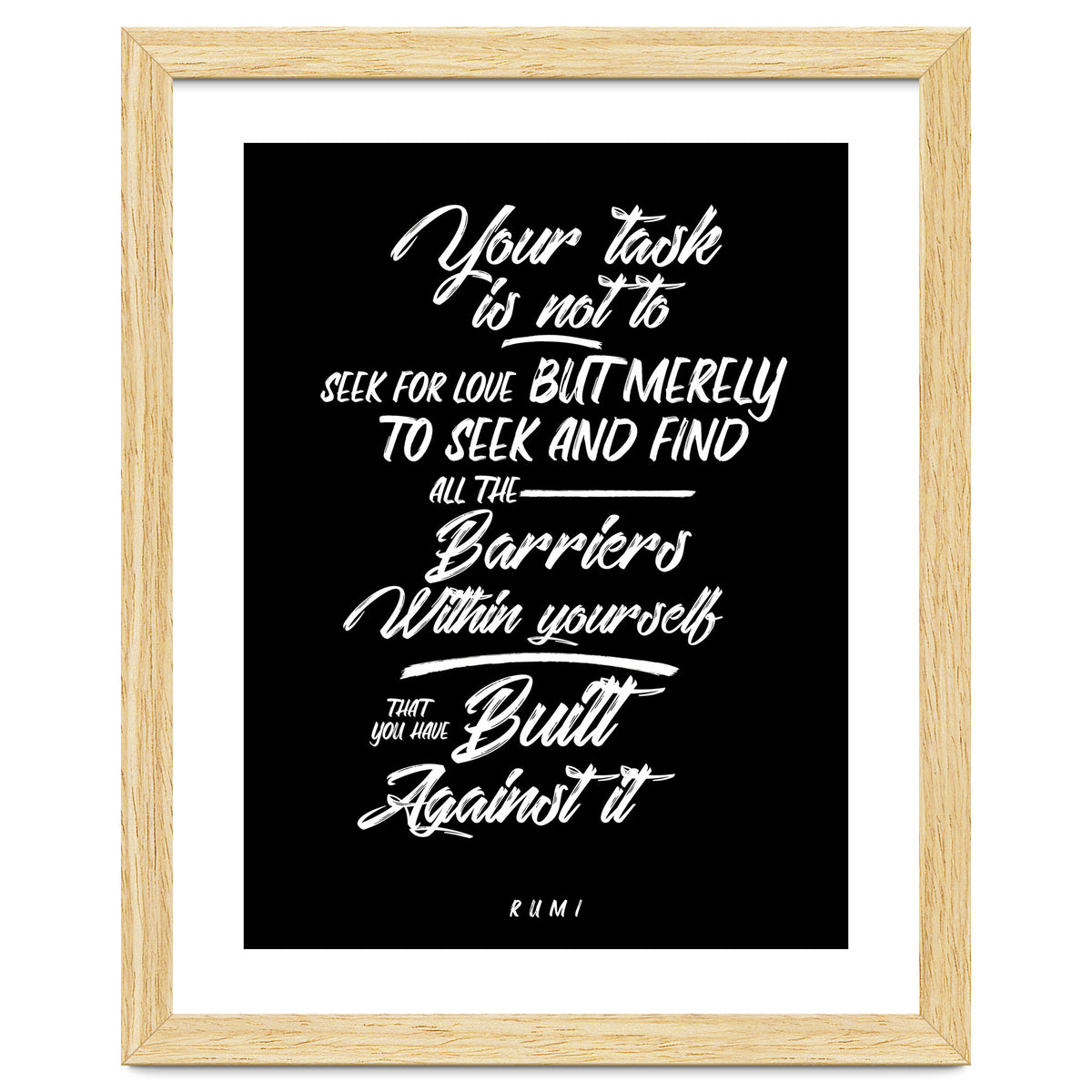 Don't Seek For Love - Rumi Quote Typography