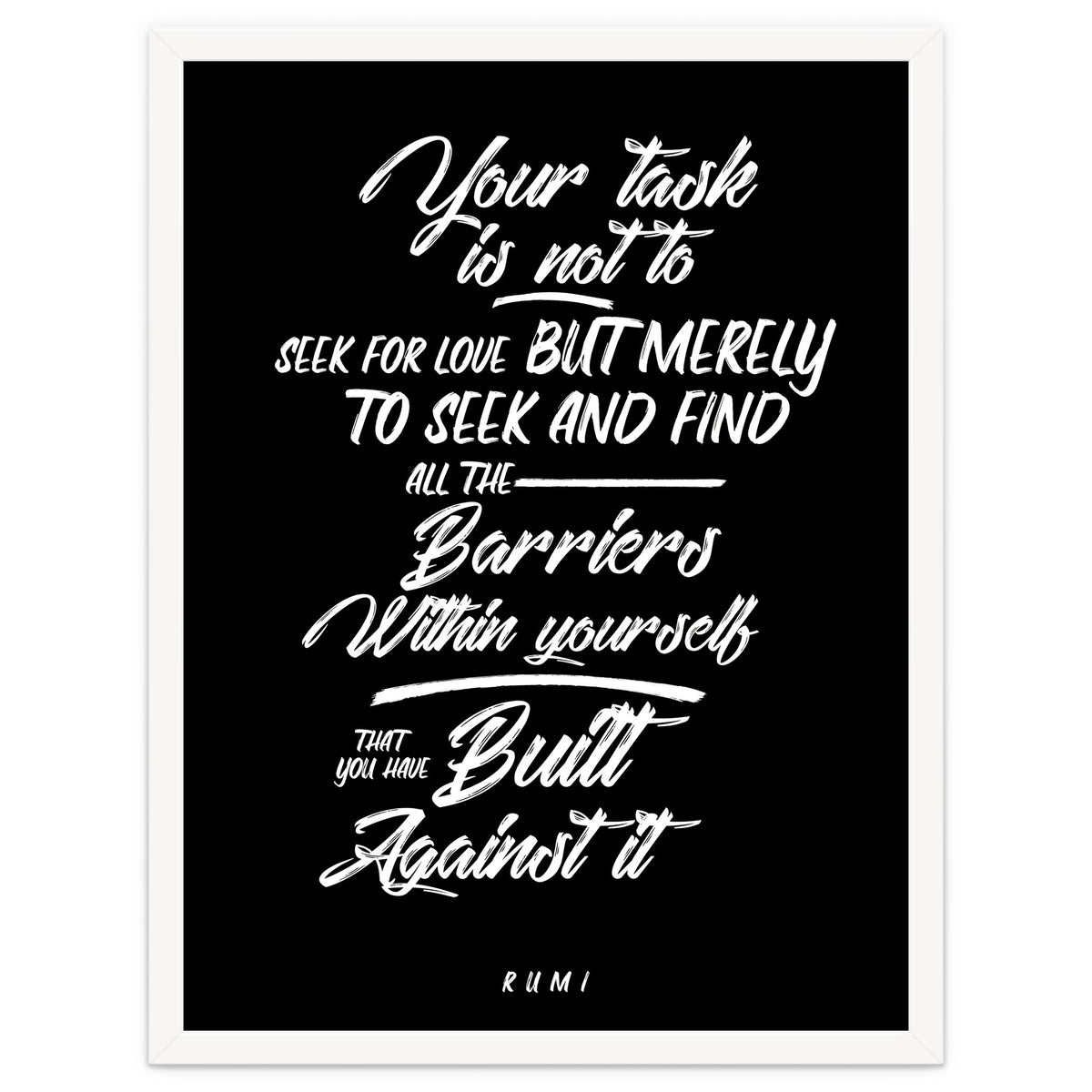 Don't Seek For Love - Rumi Quote Typography