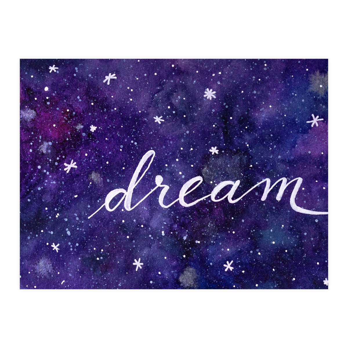 Watercolor inspirational dream galaxy (Print Only)