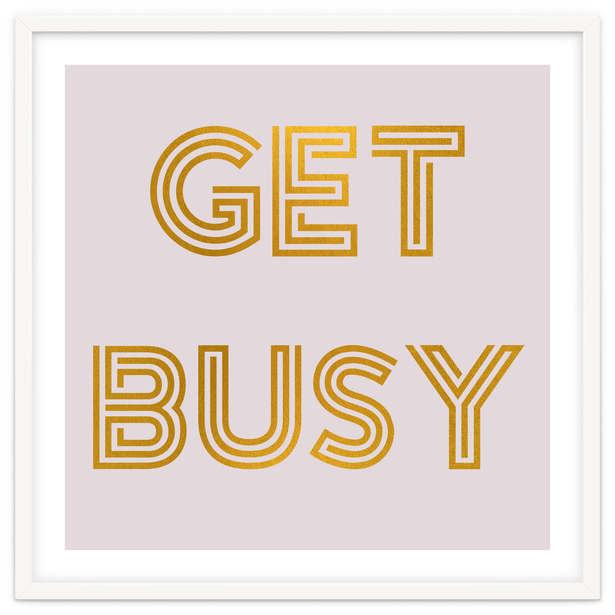 Get Busy
