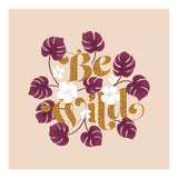Be Wild (Print Only) thumbnail