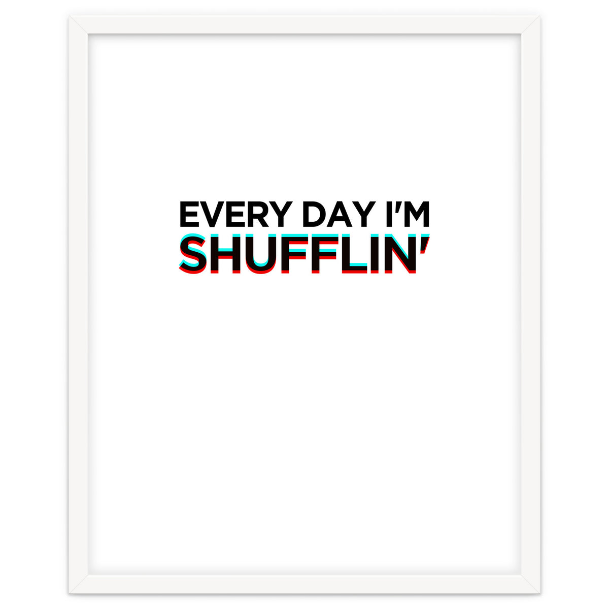 SHUFFLIN