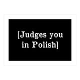 Judges You In Polish (Print Only) thumbnail