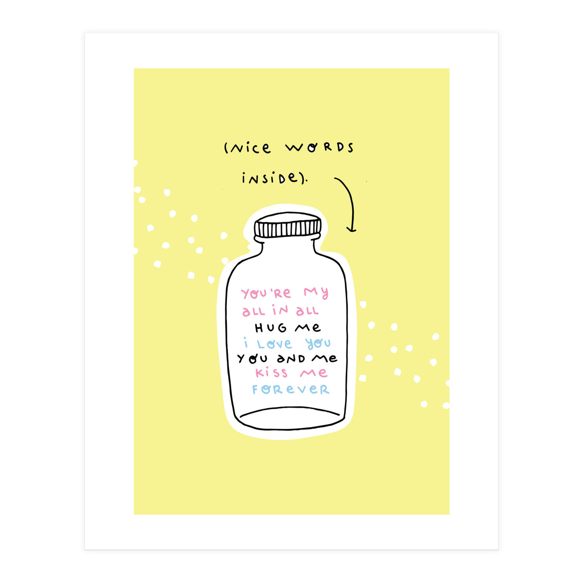 Nice Words Inside  (Print Only)