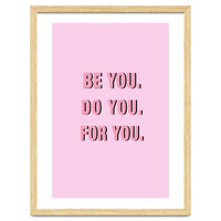 Be You Do You For Your Minimalistic Pink Copy