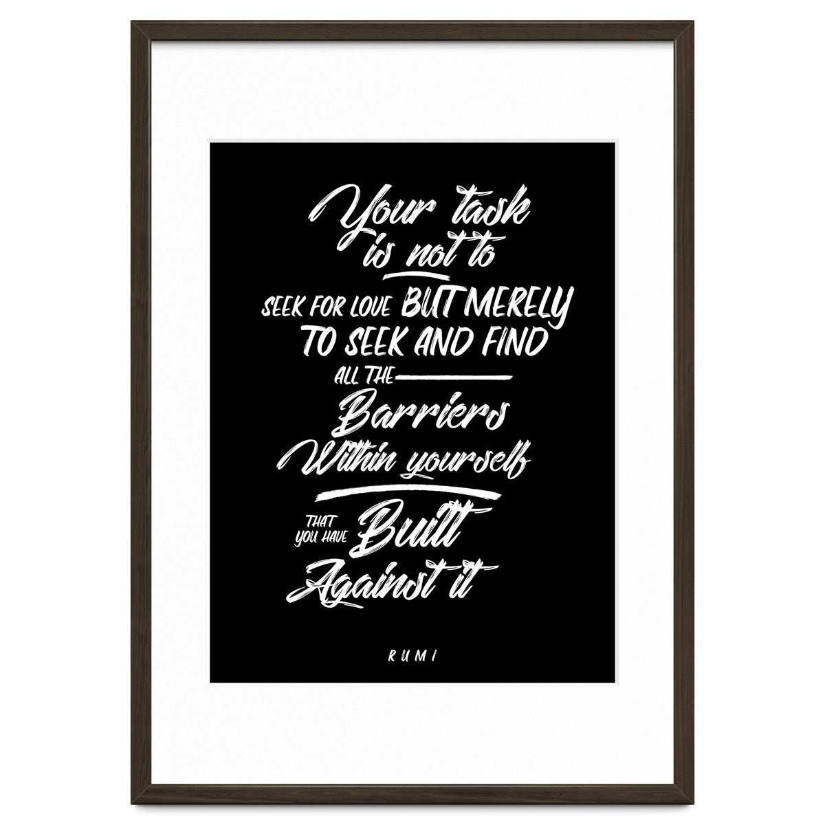 Don't Seek For Love - Rumi Quote Typography