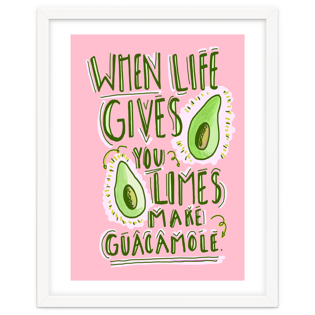 When Life Gives You Limes, Make Guacamole