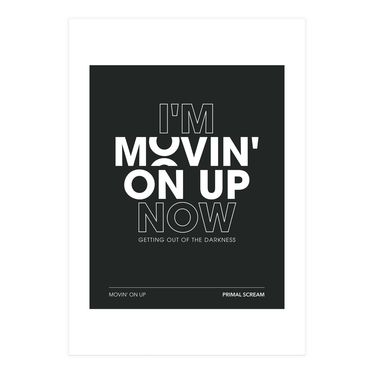 Primal Scream - Movin On Up (Print Only)
