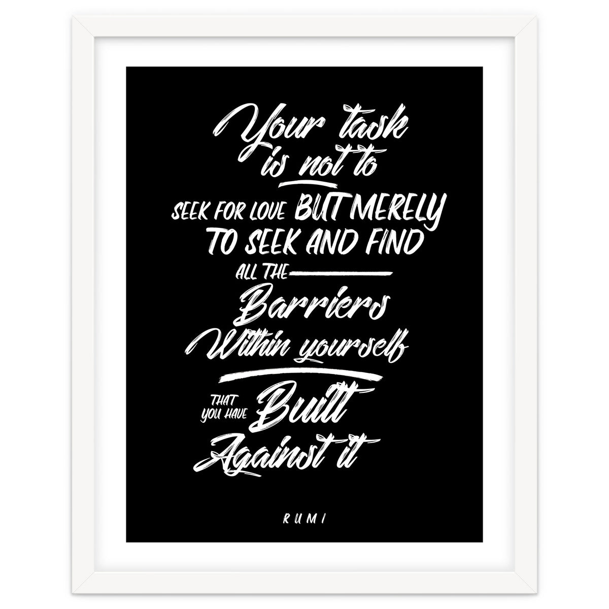 Don't Seek For Love - Rumi Quote Typography