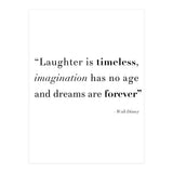 Laughter, Imagination, Dreams, Quote Disney (Print Only) thumbnail