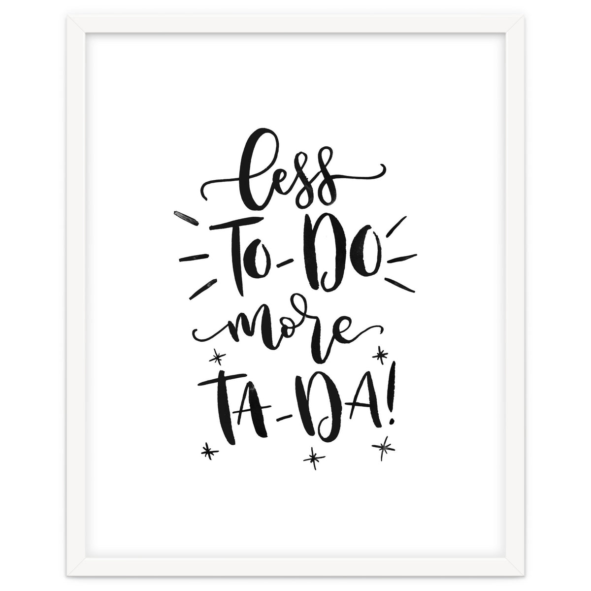 Less To-Do More Ta-Da