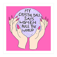 My Crystal Ball  (Print Only)