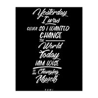 Changing Myself - Rumi Quote Typography (Print Only)