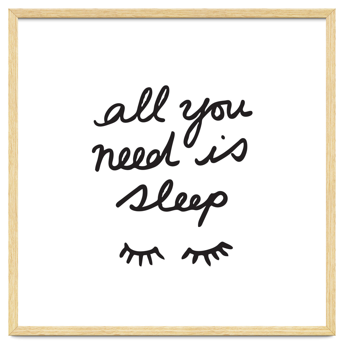 All You Need Is Sleep