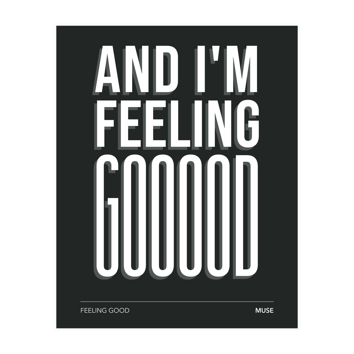 Muse - Feeling Good (Print Only)