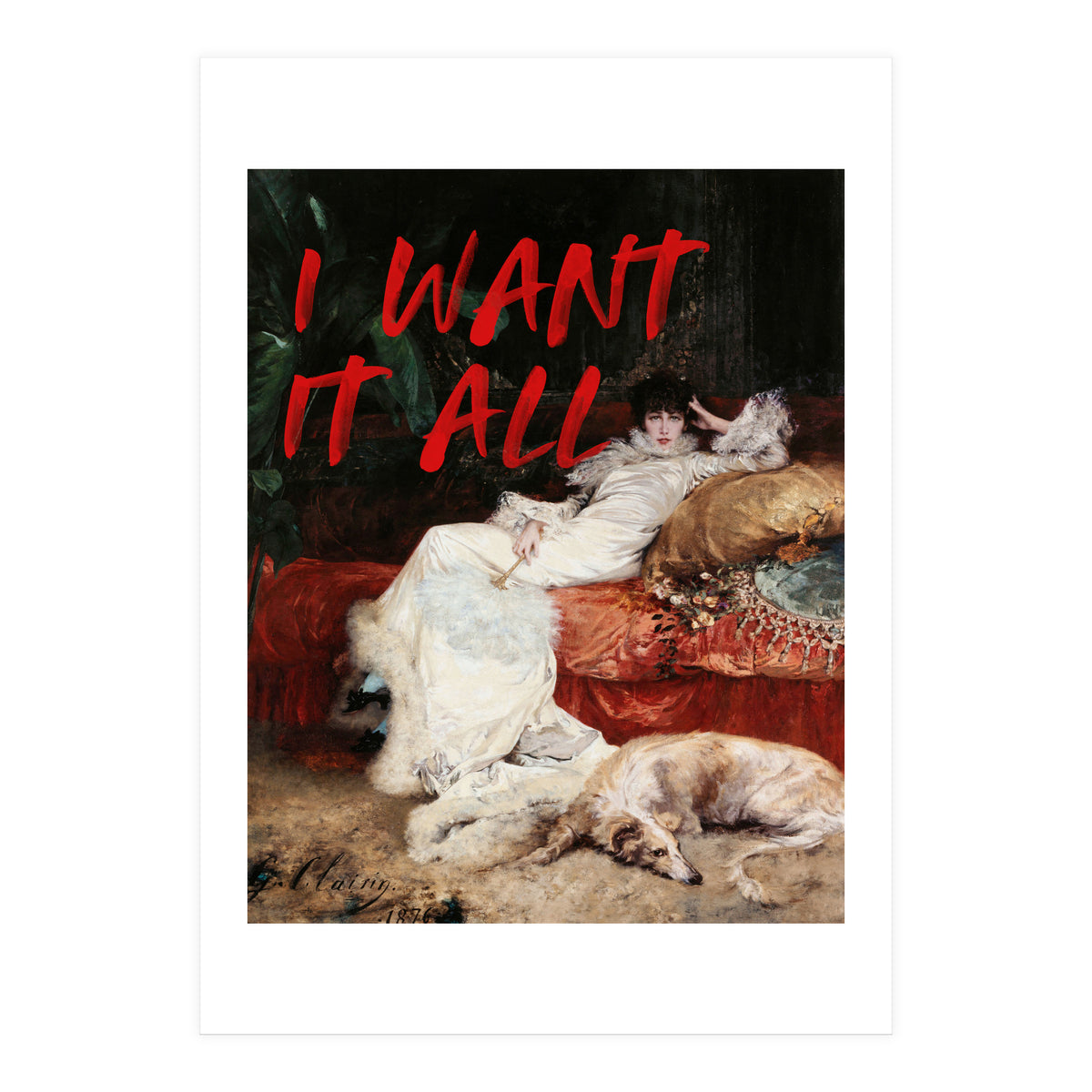 I Want It All (Print Only)