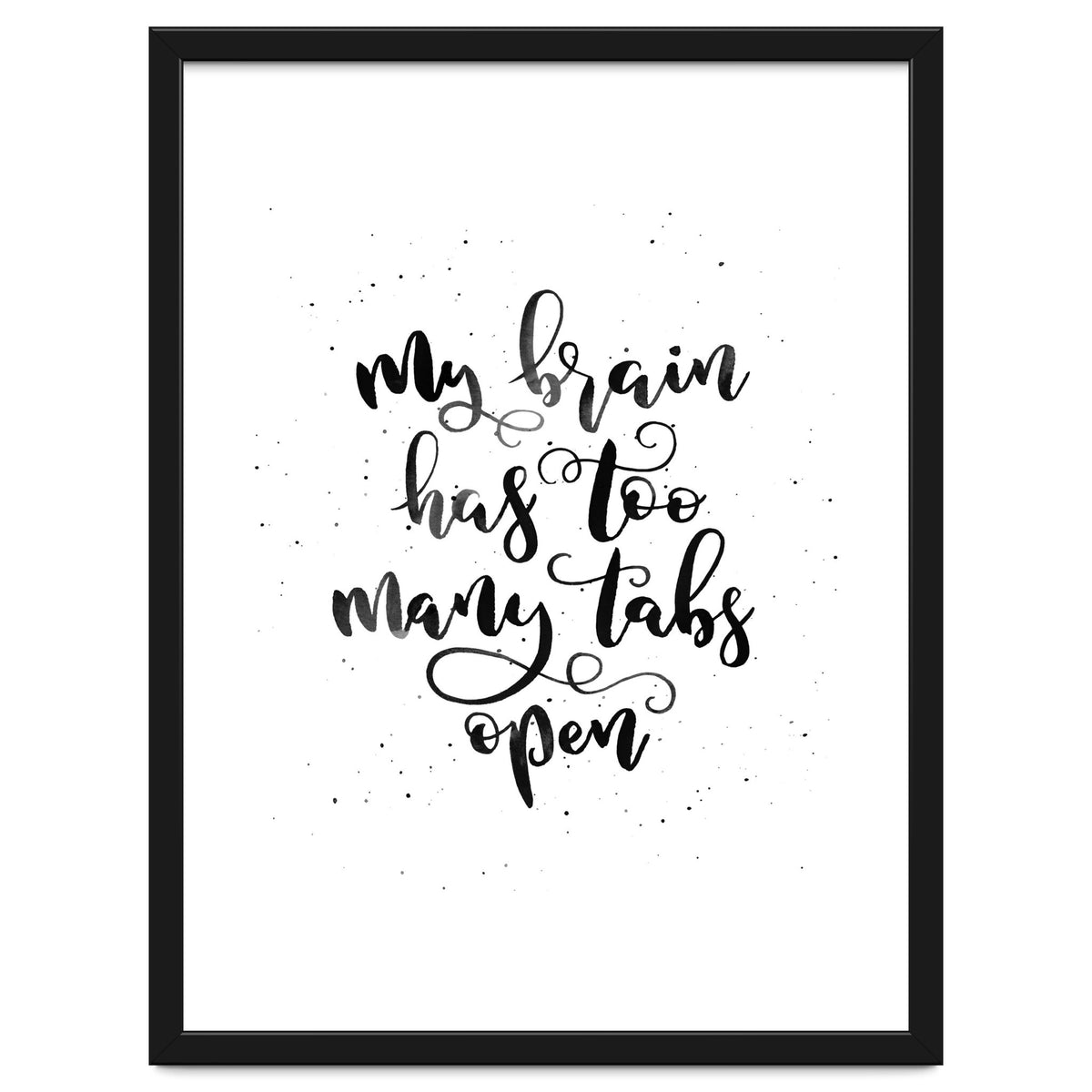 My Brain Has Too Many Tabs Open