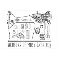 Weapons Of Mass Creation - Sewing (Print Only)