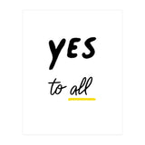 Yes to all (Print Only) thumbnail