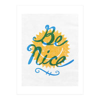 Be Nice (Print Only)