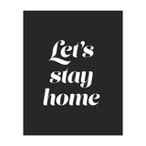 Let’s Stay Home (Print Only) thumbnail