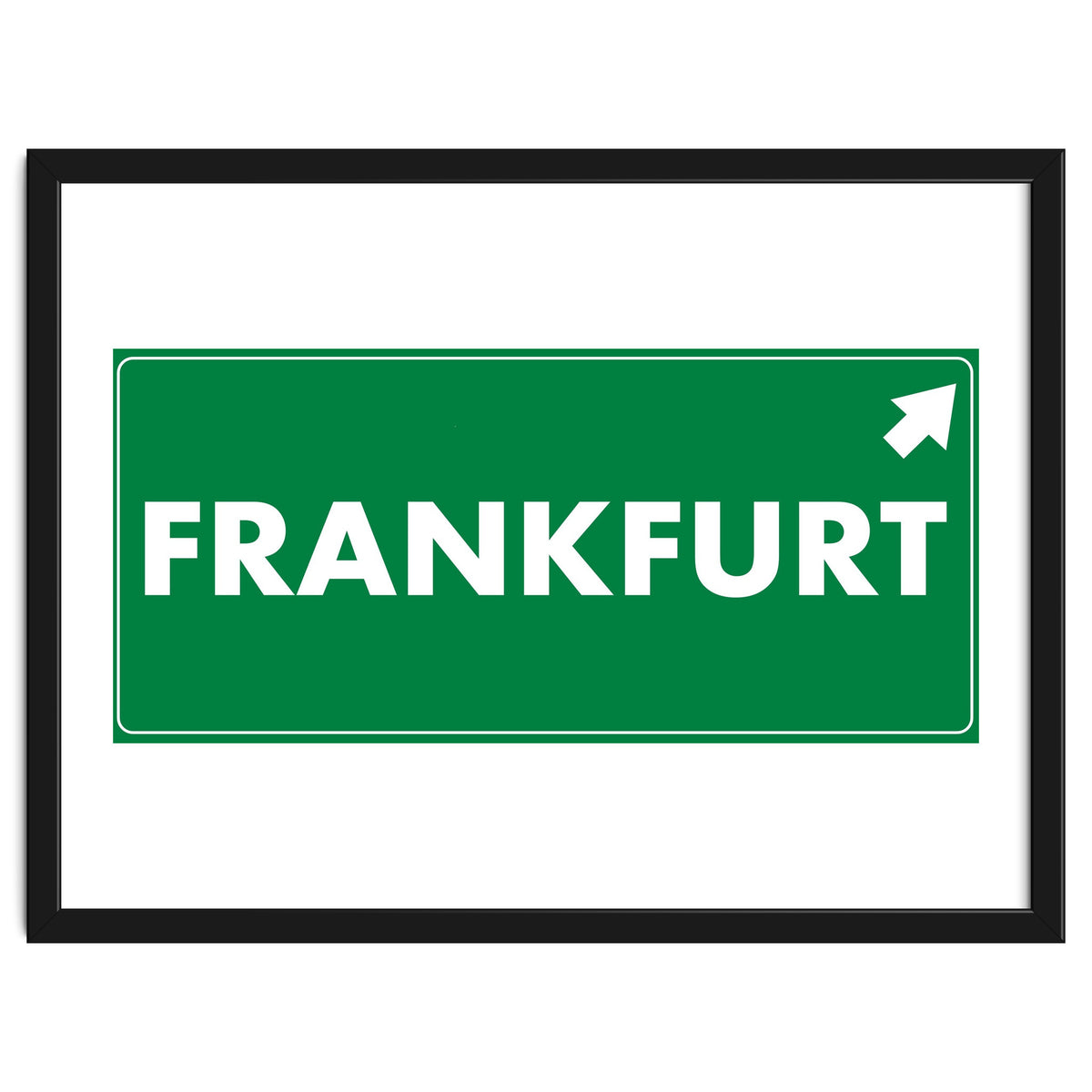 Let`s go to Frankfurt, Germany! Green road sign