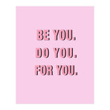 Be You Do You For Your Minimalistic Pink Copy (Print Only) thumbnail