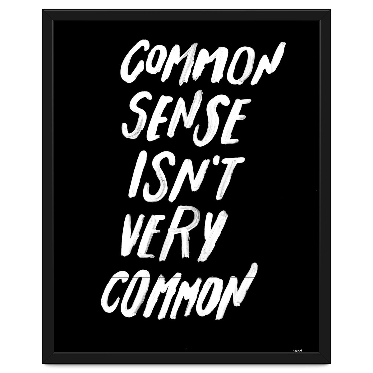 UNCOMMON SENSE