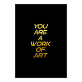 Modern Minimalist Typography You Are A Work Of Art Versión 2 (Print Only) thumbnail