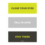 Close Your Eye, Fall In Love, Stay There - Rumi Quote Typography (Print Only) thumbnail