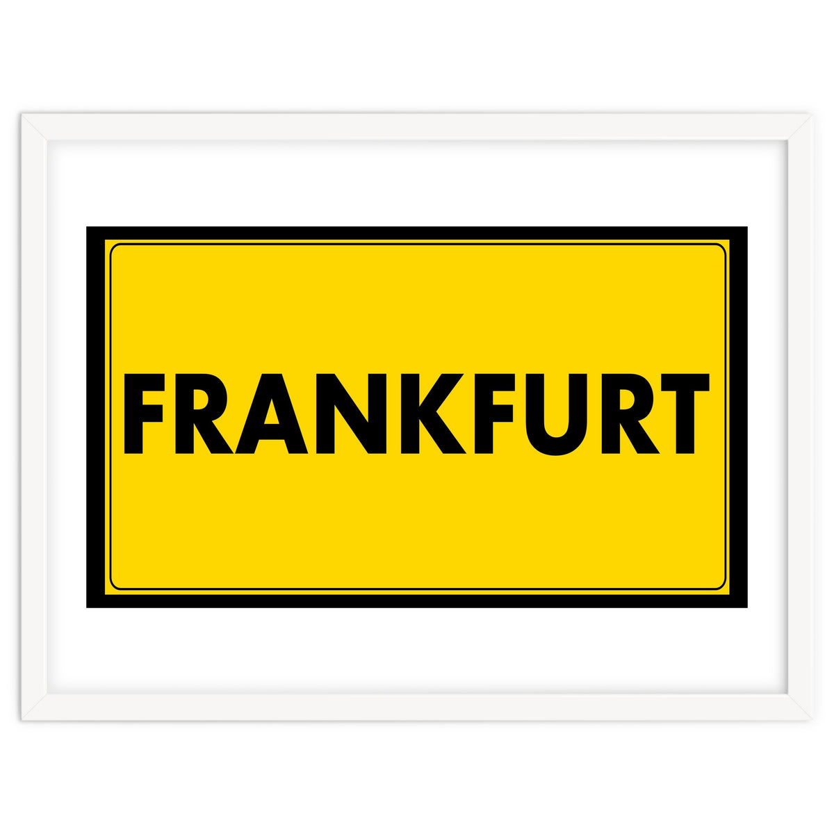 Let`s go to Frankfurt, Germany! Yellow road sign