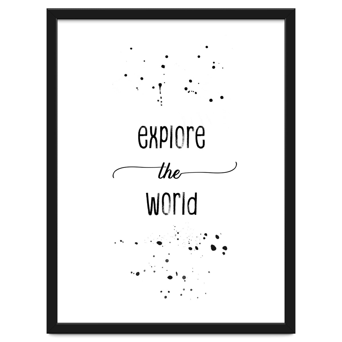Explore the world