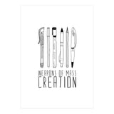 Weapons Of Mass Creation (Print Only) thumbnail