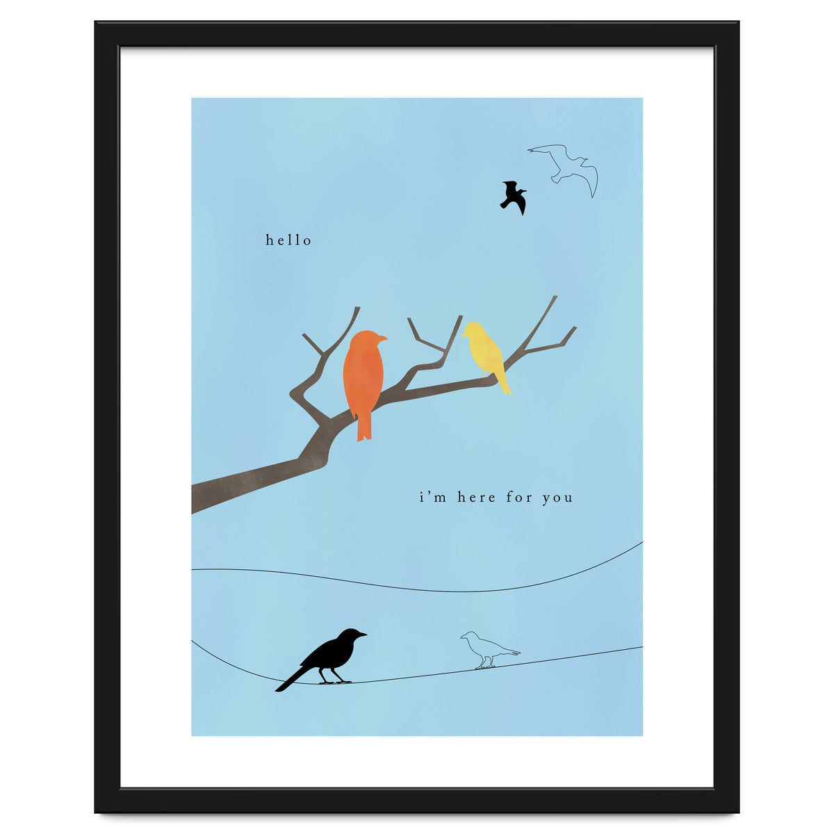 hello, I’m here for you