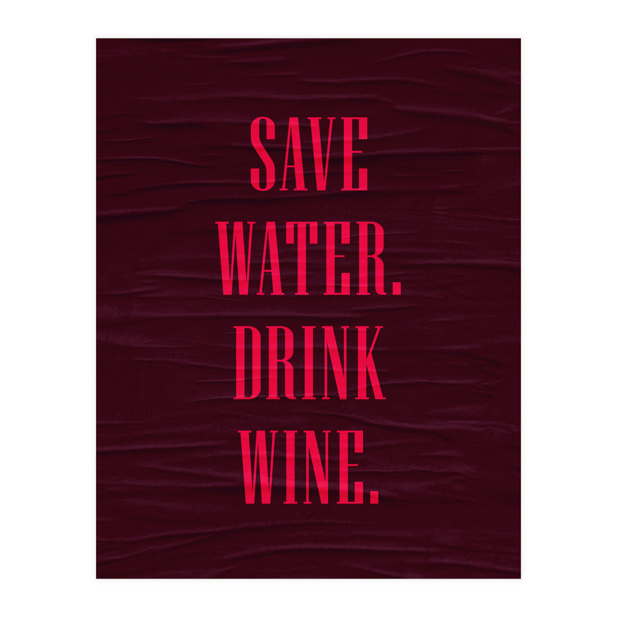 Adulting Save Water3  (Print Only)