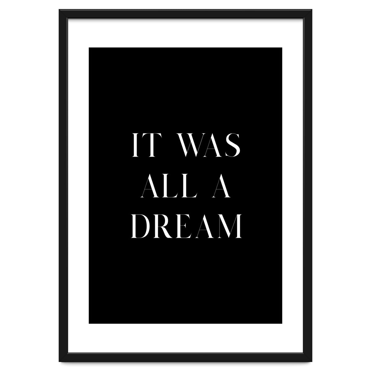 It Was All A Dream